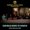 About Kaan Bolda Banere Tay Suvair Da Song